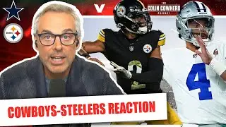Cowboys-Steelers Reaction: Dak Prescott gets comeback win vs. Justin Fields | Colin Cowherd NFL
