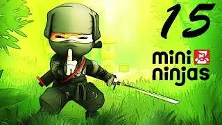 5 mois plus tard.. | Mini Ninjas | #15