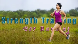 Strength Training For Running