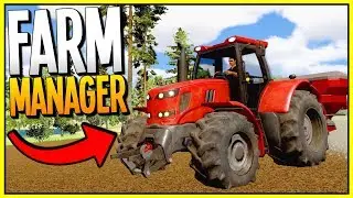 RUNNING THE BEST AND BIGGEST FARM IN THE WORLD - Farm Manager Gameplay - Farm Manager 2018