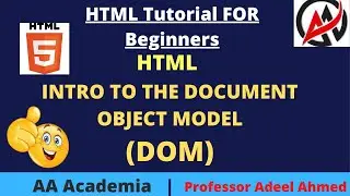 what is document object model | how document object model works | xml dom | AA Academia