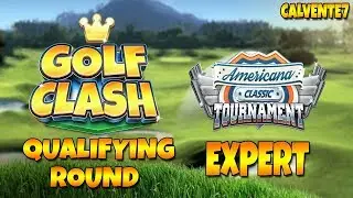 Americana Classic Tournament [EXPERT] - Qualifying Round - Golf Clash