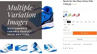 How to add Multiple Images to Variable Products Listing | WooCommerce Product Variants Images