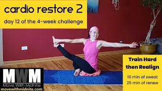 Cardio Restore 2: Day 12 of the 4-week challenge