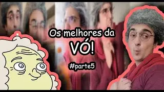 OS MELHORES DA VÓ- PARTE 5 ! - Victor Magalhães - Tente Não Rir! 