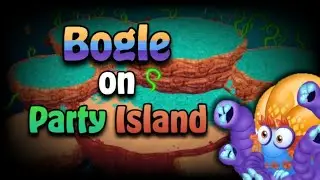 WHAT IF - Bogle on Party Island(FT ‎⁨@eurisgamer5796⁩  ,@ThwokMSM)