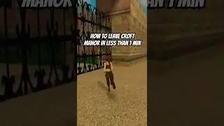 Leaving Croft Manor Tomb Raider 2 