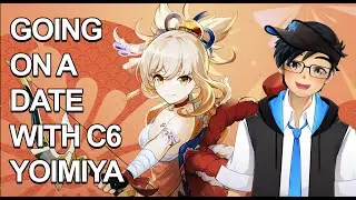 [Genshin Impact] Going On a Date with C6 Yoimiya