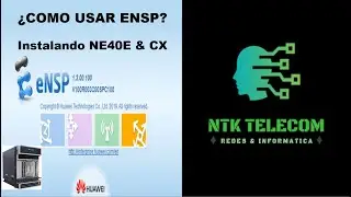 Aprende cómo usar Ensp Huawei (Instalando NE40E & CX) 2️⃣0️⃣2️⃣1️⃣