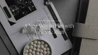 A New Way to Plan with Ashley & Ryan | Happy Hour Live | Cloth & Paper