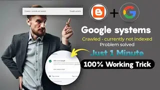 Crawled - Currently Not Indexed Problem Solved | 100% Working Trick 🤯 | अब होगी हर Blog Post Indexed