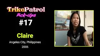 TrikePatrol Pick-Up #17 - Claire