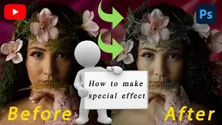 Making a special and unique effect | natural photo editing | Photoshop tutorial