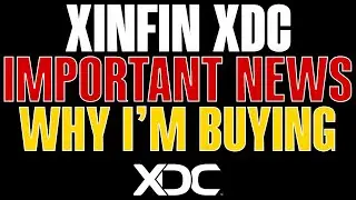 🚨XINFIN XDC🔥WHY I AM BUYING XDC🔥IMPORTANT XDC UPDATES