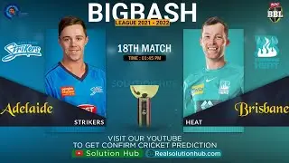 BBL 2021 18th Match Prediction Adelaide Strikers vs Brisbane Heat
