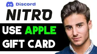 HOW TO USE APPLE GIFT CARD FOR DISCORD NITRO 2024! (FULL GUIDE)