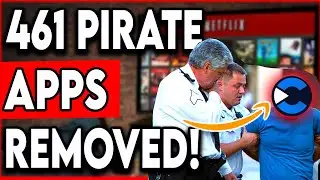 🔴461 PIRACY APPS REMOVED - HUGE TAKE DOWN
