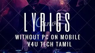 how to type lyrics on lyrics| on anroid | no root | easy | link in description .