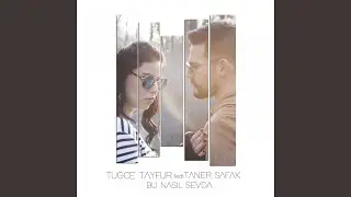 Bu Nasıl Sevda (feat. Taner Şafak)