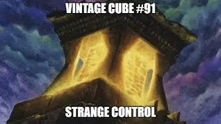 Strange Control \ Vintage Cube #91