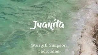 Sturgill Simpson - Juanita(Lyrics) (feat. Willie Nelson)