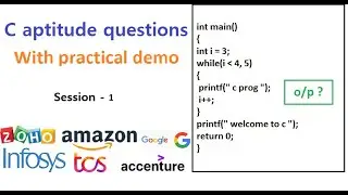 Session 1  - C aptitude questions with practical demonstration imp for Zoho, TCS, Infosys interviews