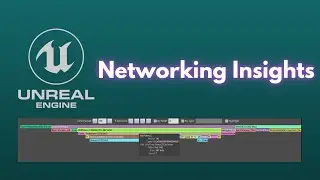 Unreal Insights  / Networking #2