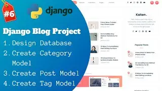 #6 Django Blog - Blog Project Database Design | Create Django Models | Django Project in Hindi