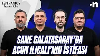 Sane İstanbul'a geliyor, Acun Ilıcalı'nın ayrılığı | Serdar Ali, Ilgaz, Serkan, Berk | NEO Transfer