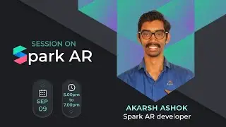 SPARK AR SESSION| Er.Akarsh Ashok