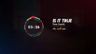 Audio Spectrum Visualizer Lyrics Video (Is It True - Tame Impala) 🎧