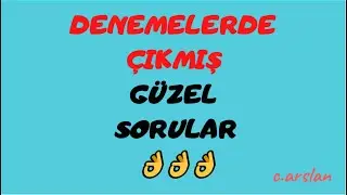 TÖDER VE 3D YAYINLARI DENEMELERİNDE ÇIKMIŞ ÇOK KIYMETLİ SORULAR :d