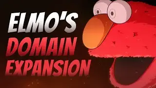 Elmo's World Domain Expansion | Animation