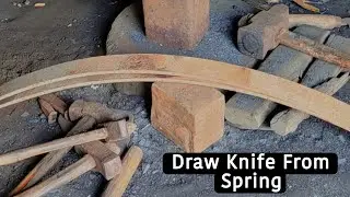 Making a Simple Drawknife From Truck Leaf Spring