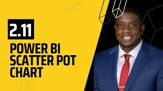 2.11 How to create Scatter Plot in Power BI | Power BI Tutorials for Beginners | By Carl Huff