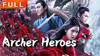 [MULTI SUB]Full Movie 《Archer Heroes》|action|Original version without cuts|