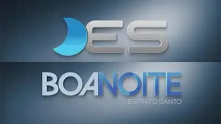 Vinheta - Boa Noite ES (Montagem)
