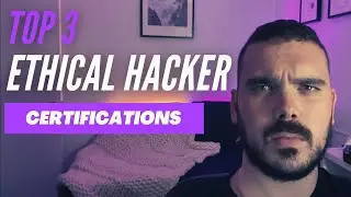 TOP 3 ETHICAL HACKER CERTIFICATIONS