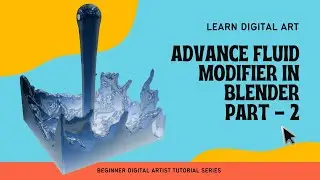 ֍ Advanced Fluid Physics Modifier in Blender Part - 2֍
