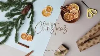 Christmas Music - No Copyright | Music Cloud. (Free Download)