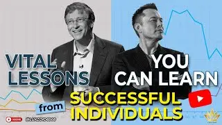 Important Lessons From Successful Individuals