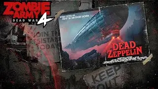 DEAD ZEPPELIN DLC | Zombie Army 4 Dead War Walkthrough Gameplay | Part 15