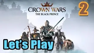 Let's Play - Crown Wars: The Black Prince - The Sack of Saint Martin - Full Gameplay [#2]