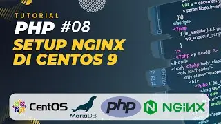PHP TUTORIAL #08 SETUP CENTOS 9 SERVER (PHP, NGINX, MARIADB DAN PHPMYADMIN)