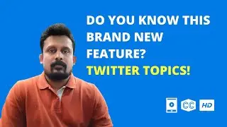 What are Twitter Topics, How to Use | Mobile Video