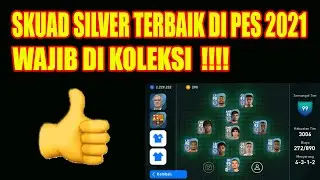 PES 2021 MOBILE | SILVER BALL TERBAIK DI PES 2021 | BEST SILVER BALL PES 2021
