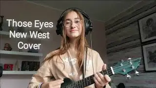 New West - Those Eyes | Ukulele Cover | Nela Ukulela
