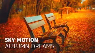 Sky Motion - Autumn Dreams (Original Mix)