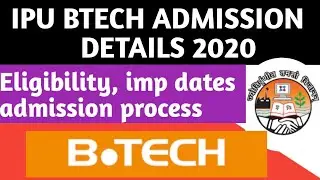 IPU BTECH ADMISSION 2020 || IP UNIVERSITY BTECH ADMISSION 2020|| IPU BTECH 2020