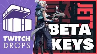 How To Get A Valorant Beta Key Drop From Twitch Streams - LATEST NEWS!